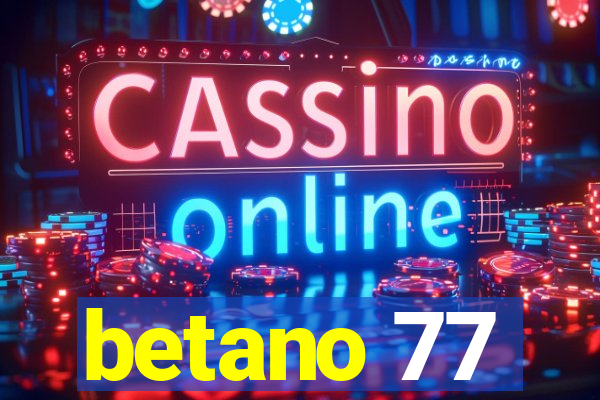 betano 77